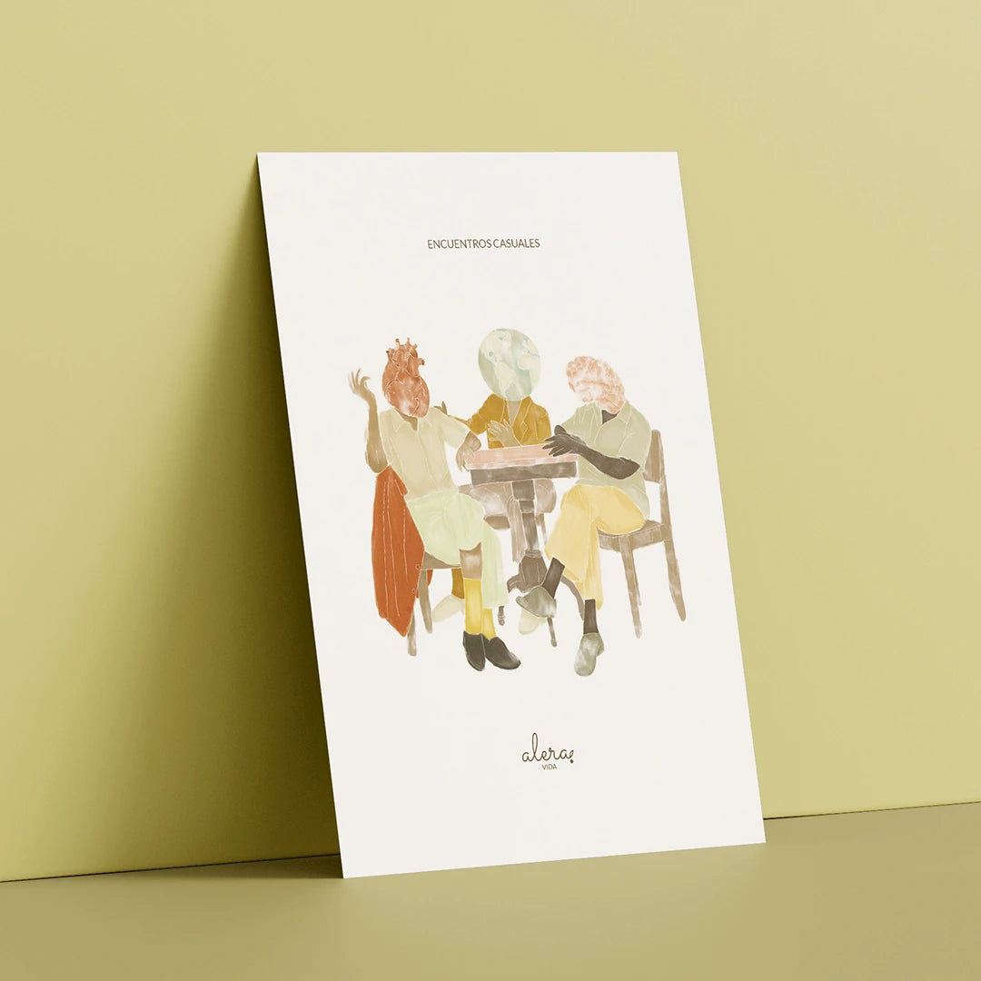 Postal de la artista Alera Vida con ilustración de tres personas con cabeza de corazón, cerebro y bola del mundo, charlando sentadas a la mesa y el texto "encuentros casuales"