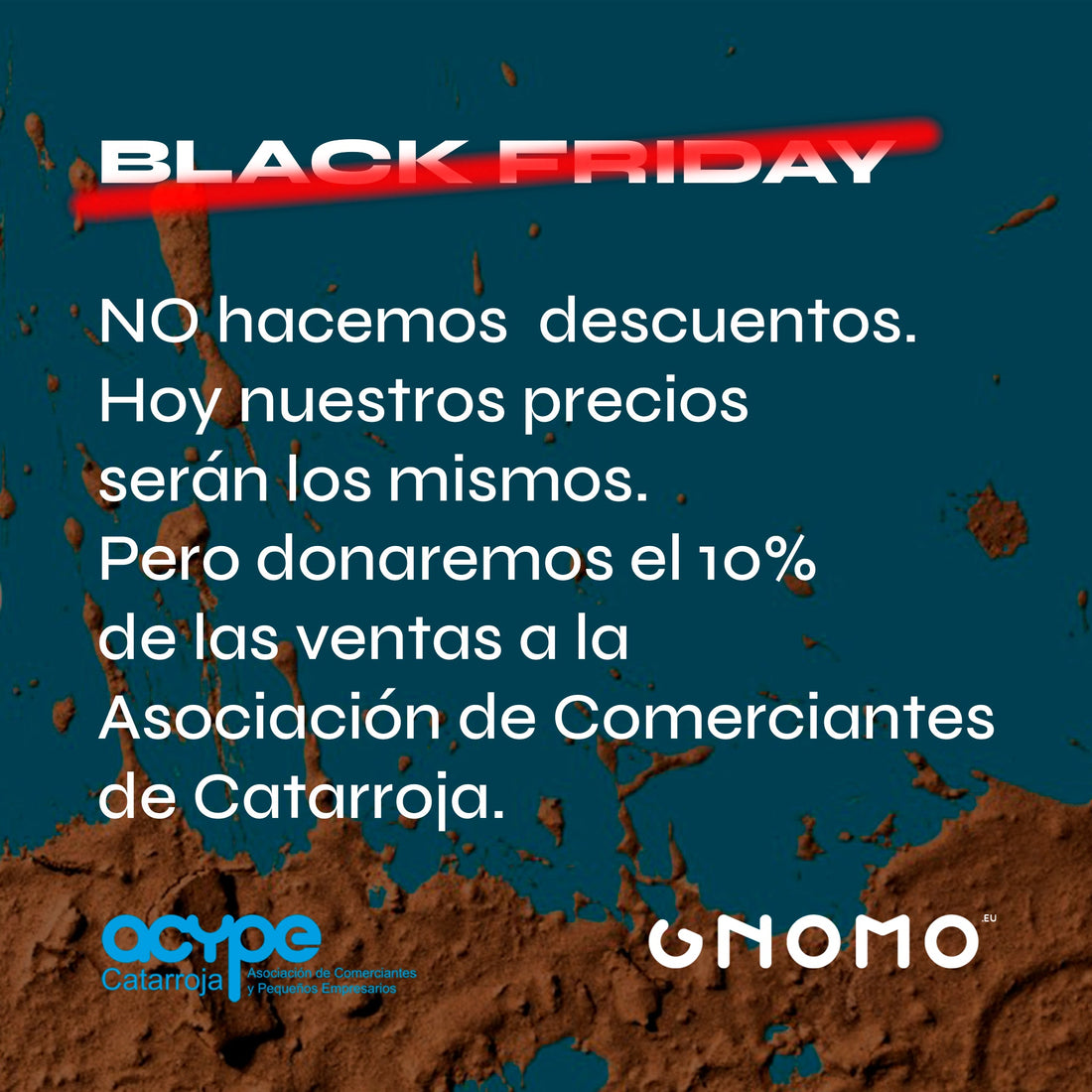 Aquí no hay Black Friday que valga