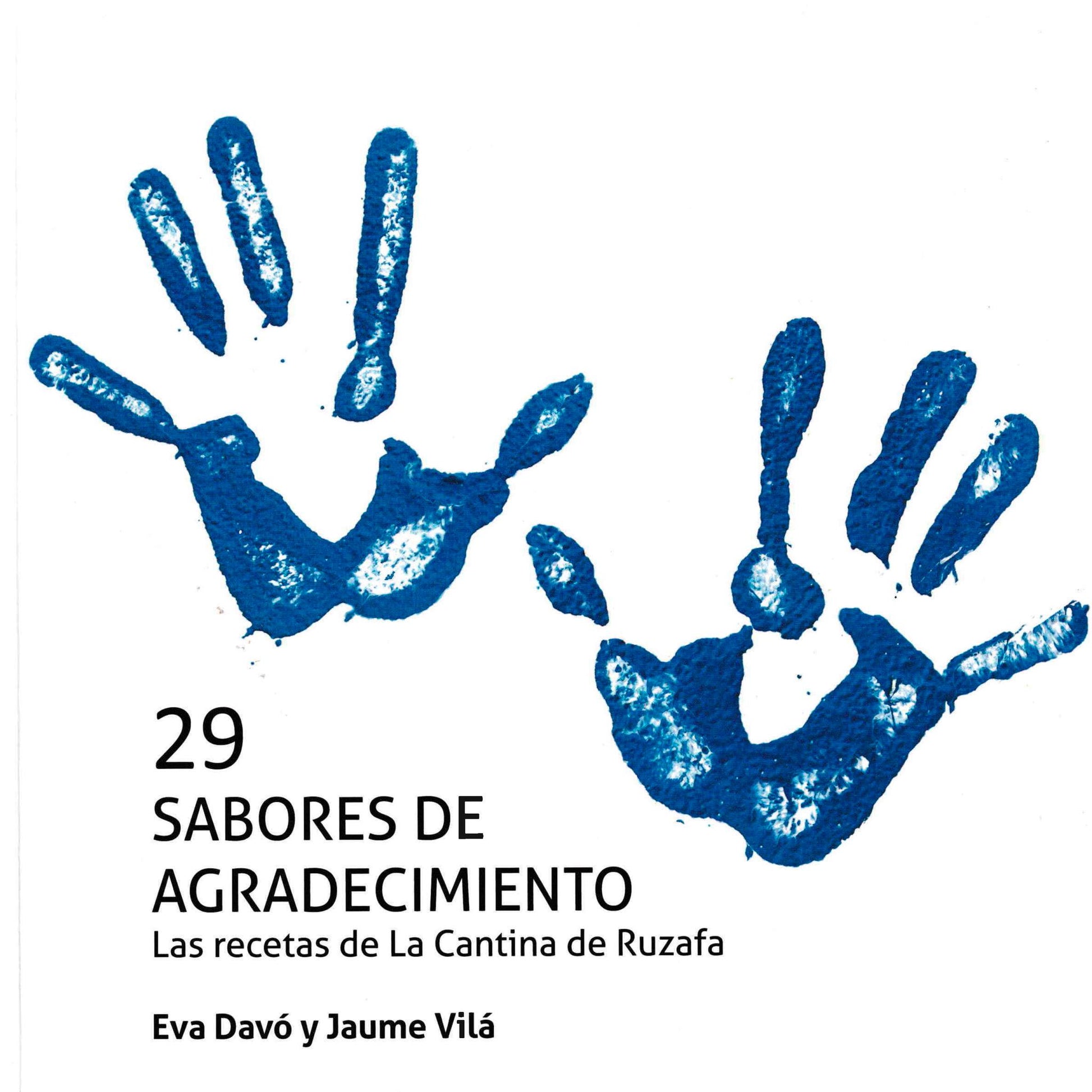 detalle de la portada del libro de recetas de la Cantina con el título "29 sabores de agradecimiento, las recetas de la Cantina de Ruzafa" con dos siluetas de manos manchadas en azul y fondo en blanco