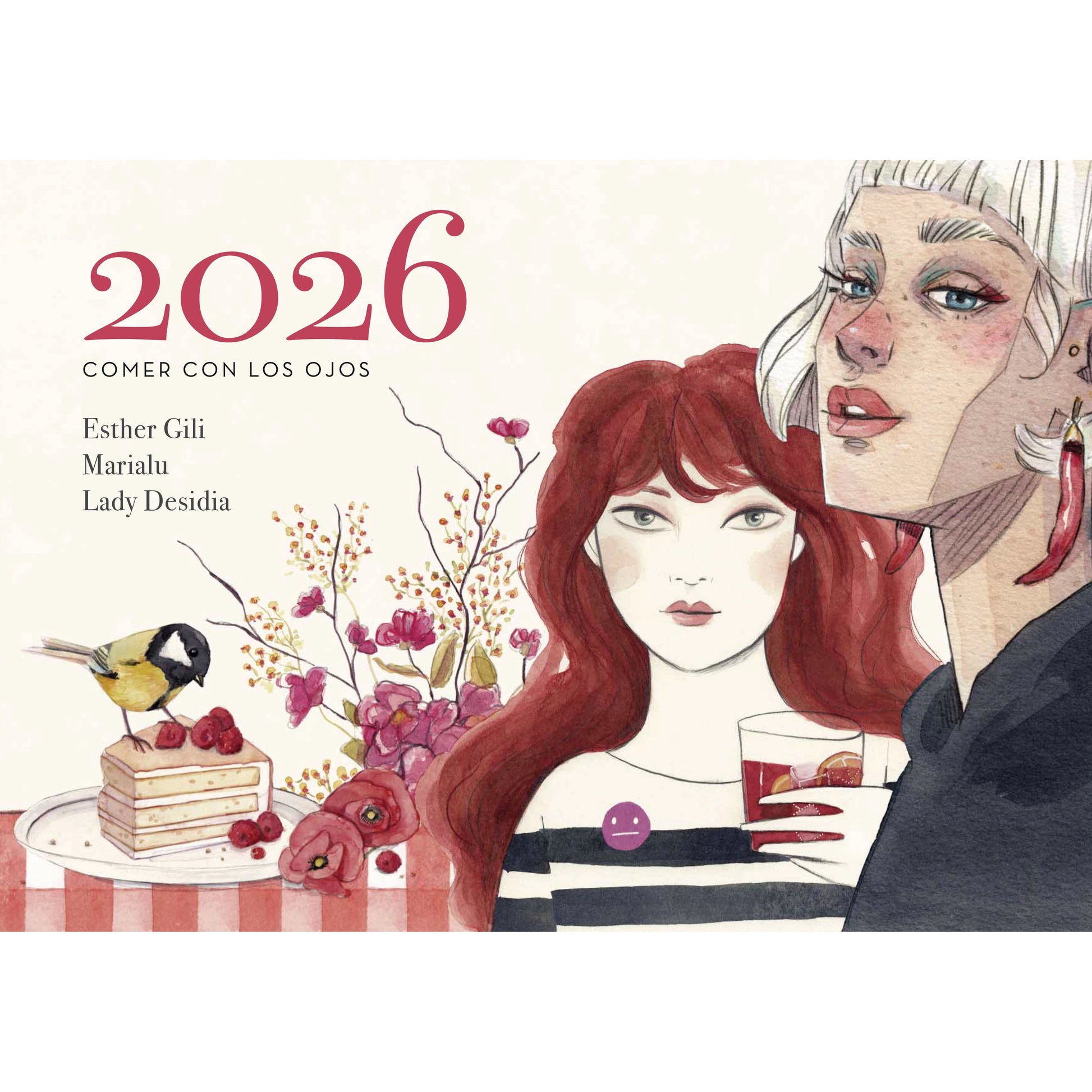 Portada del Calendario de pared 2026 de Esther Gili, Marialu Gili y Lady Desidia con títilo "comer con los ojos"