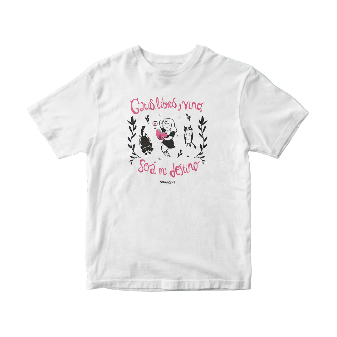 Camiseta con ilustración de María Gómez y el mensaje gatos, libros y vino será mi destino