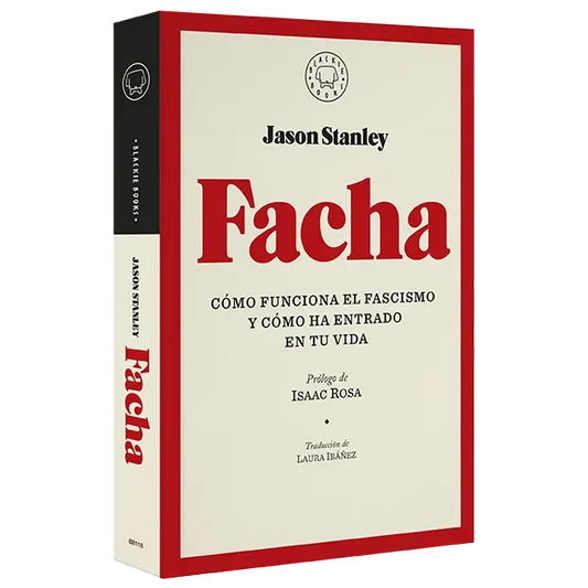 Portada del libro Facha, de Jason Stanley, sobre cómo el fascismo se cuela en tu vida