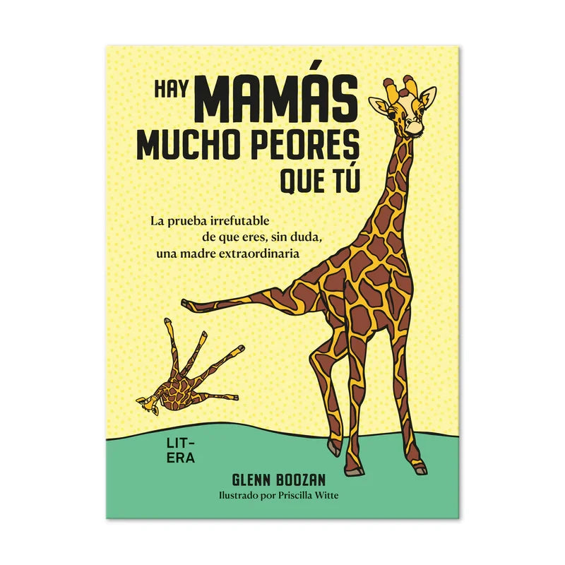 Portada del libro Hay mamás mucho peores que tú con una jirafa pegándole una coz a su cría