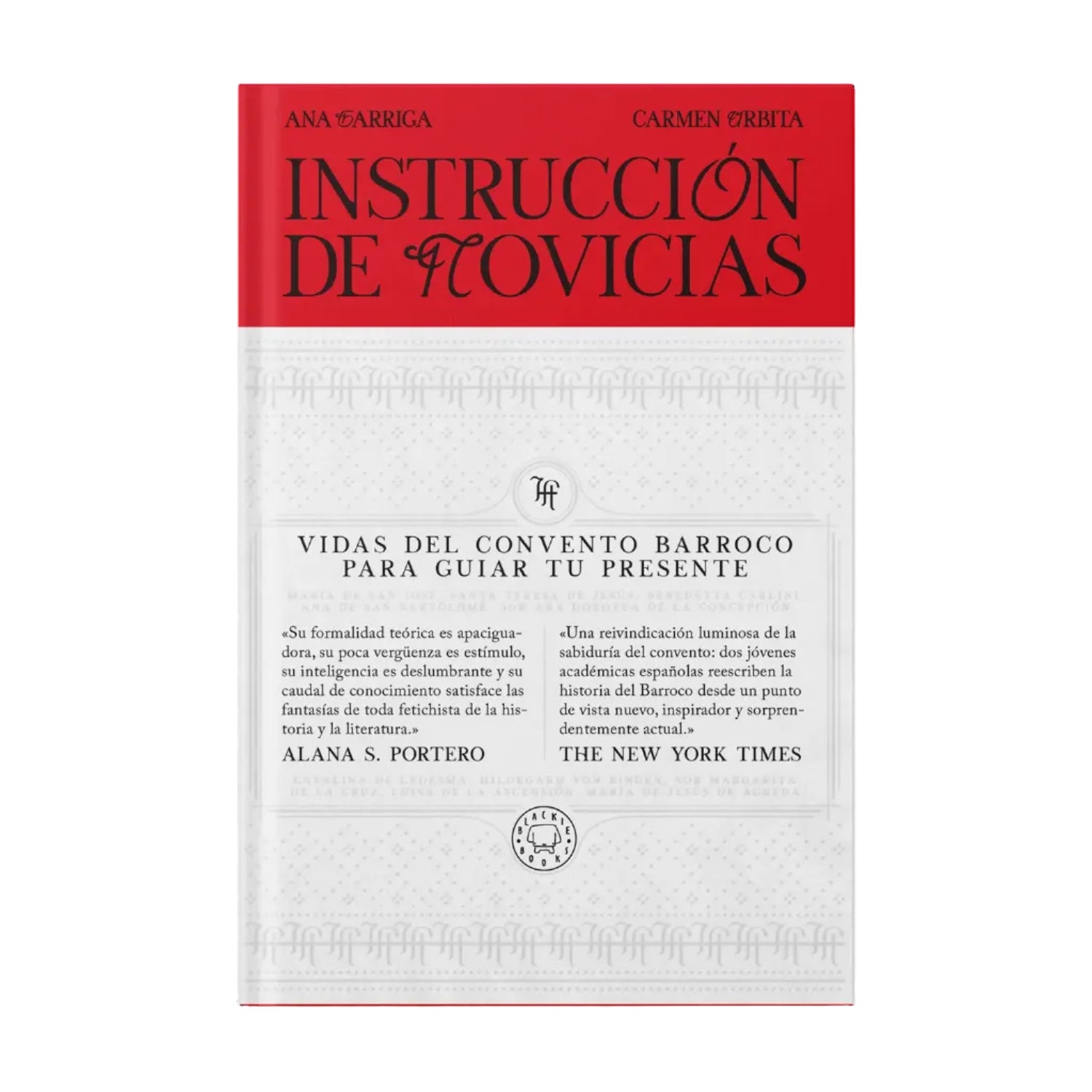 Portada del libro "Instrucción de Novicias", de Las hijas de Felipe Vidas del convento barroco para guiar tu presente.