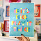 Print en risografía de Laura Ortiz con la frase "If it's nice play it twice" sobre fondo azul