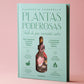 Libro Plantas Poderosas de Florencia Fasanella con todo lo que necesitas saber sobre fitoterapia.