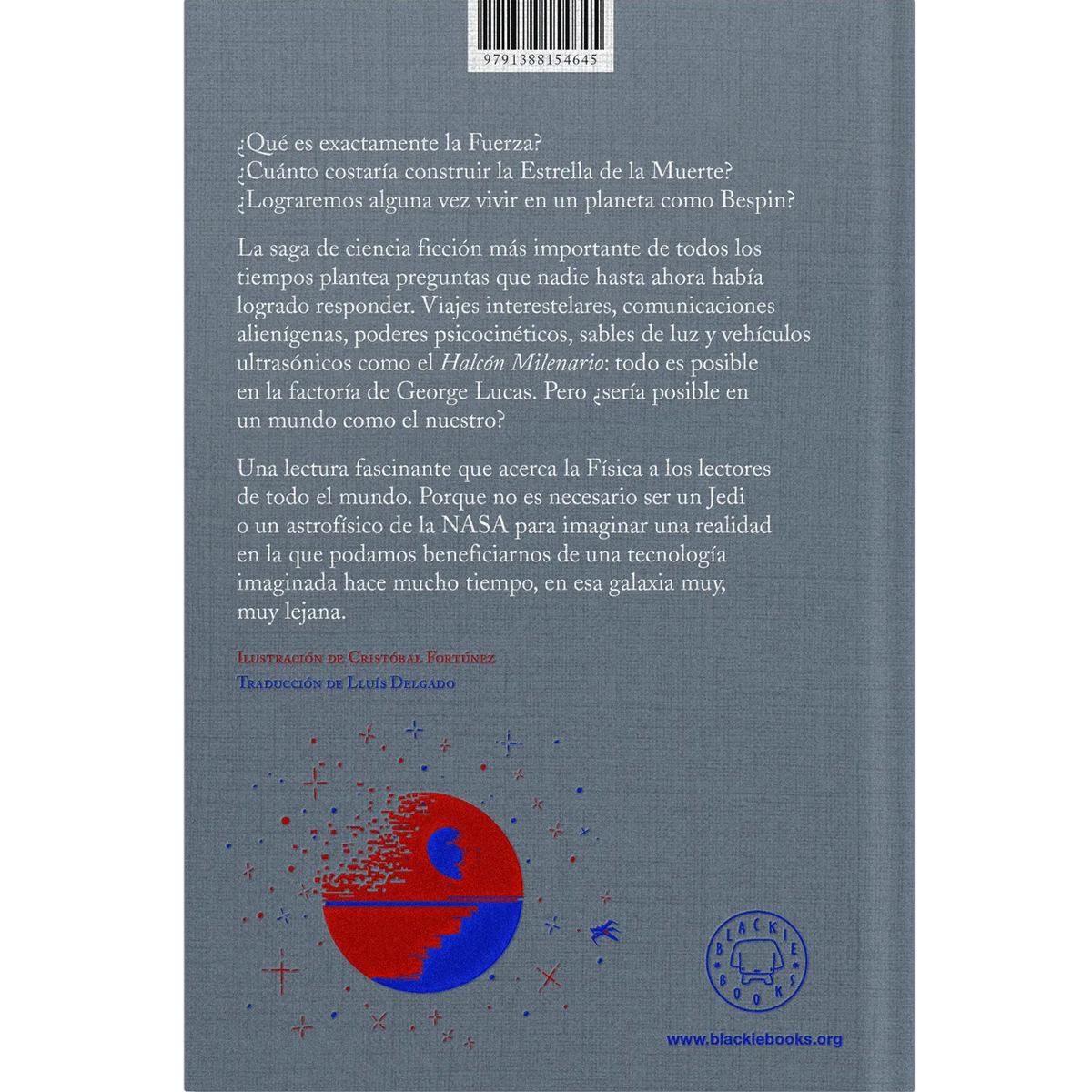 Contraportada del Libro de Star Wars y la ciencia de Mark Brake y Jon Chase, cubierta gris con detalles azules y rojos. 
