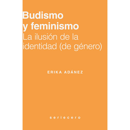 Libro Budismo y feminismo - Erika Adánez