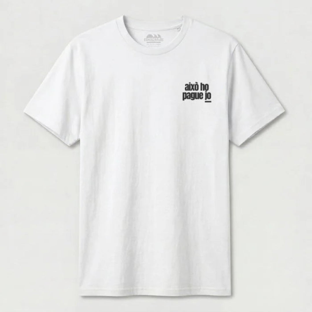 camiseta con texto en el lateral aixo ho pague jo