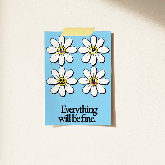 postal con cuatro margaritas sonrientes con el texto "everything will be fine" sobre fondo azul