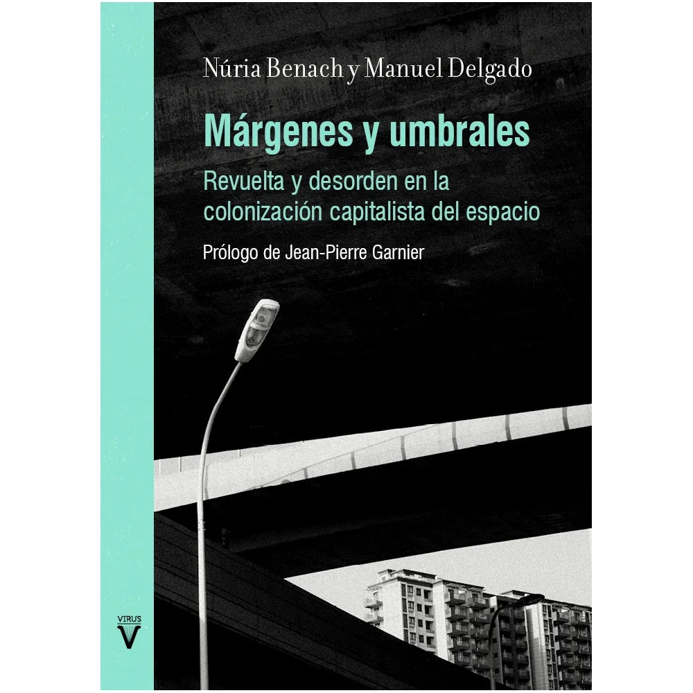 Portada del libro márgenes y umbrales sobre la apropiación del espacio público por el capital