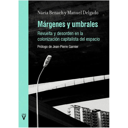 Portada del libro márgenes y umbrales sobre la apropiación del espacio público por el capital