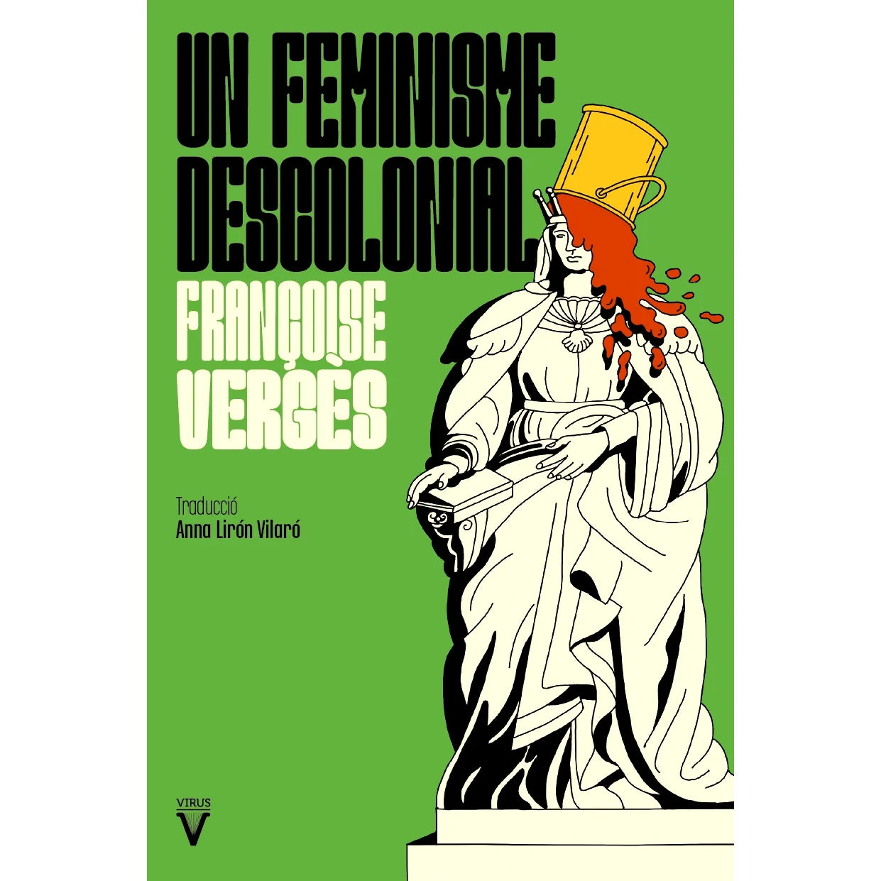 Libro Un feminisme descolonial - Françoise Vergès