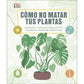portada del libro Cómo no matar tu plantas