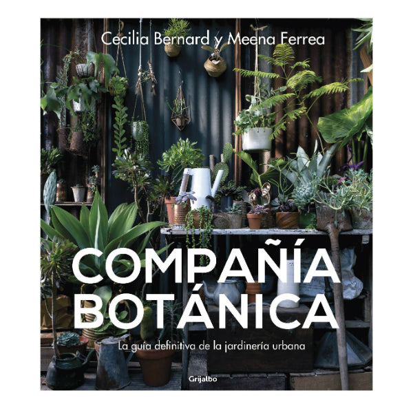 Compañía botánica libro manual jardinería plantas casa huerto urbano terrario naturaleza cuidar