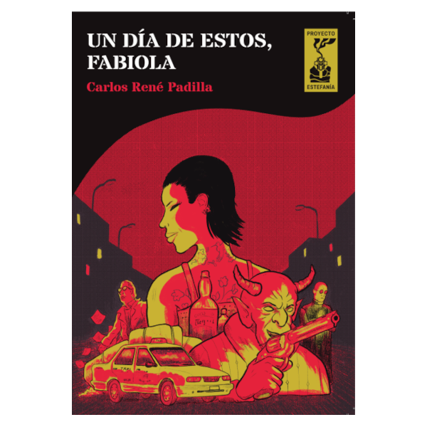 Portada de la novelita pulp Un día de estos, Fabiola, de Carlos René Padilla, editada por Proyecto Estefanía