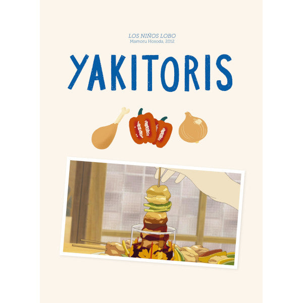 Página del libro Las recetas del mundo en las pelis de animación con el título de la receta de Yakitoris y un fotograma de la película Los niños lobo